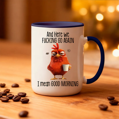 Grumpy Chicken "Good Morning" Sarcastic Mug